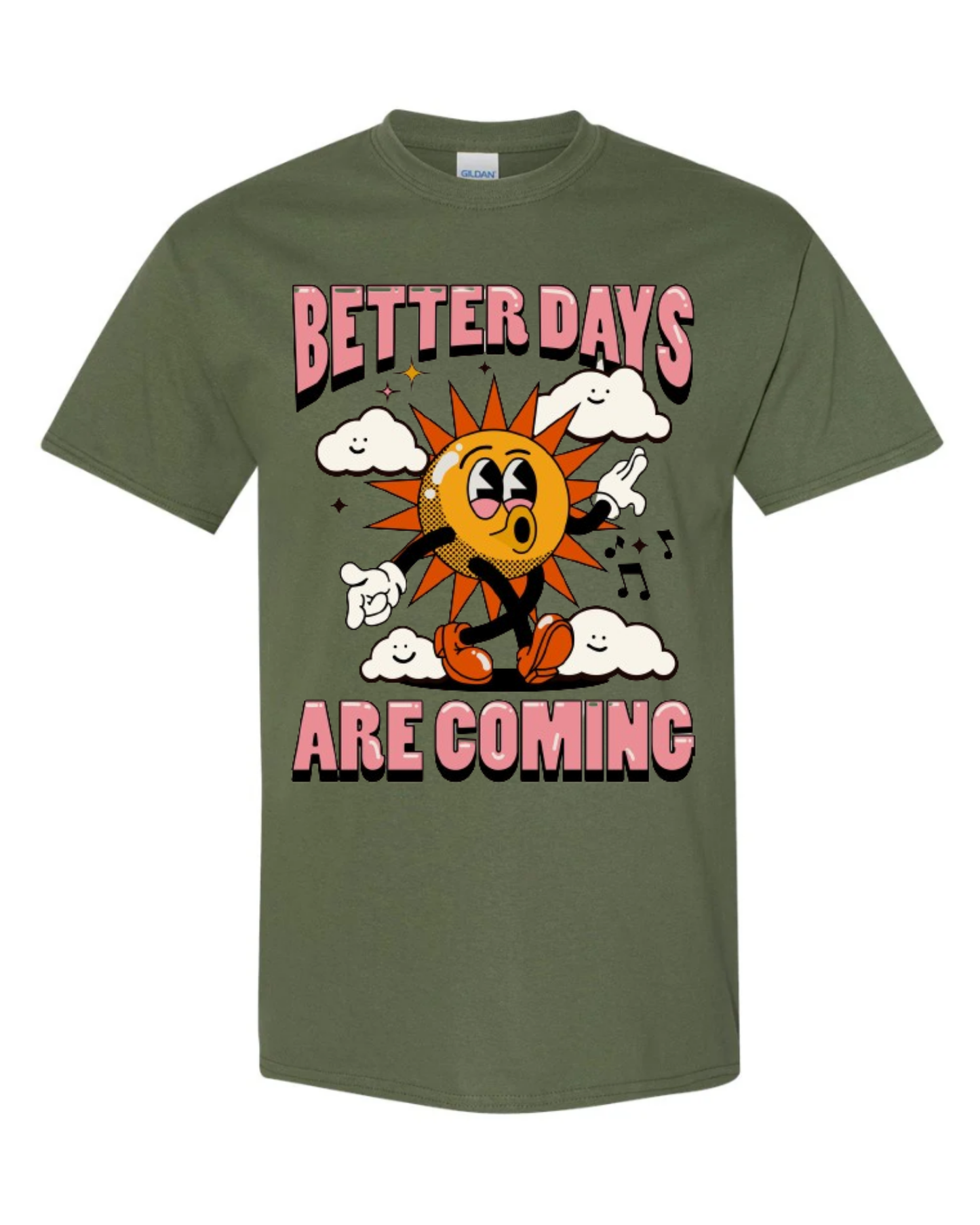 "Better Days Are Coming" Short Sleeve T-Shirt