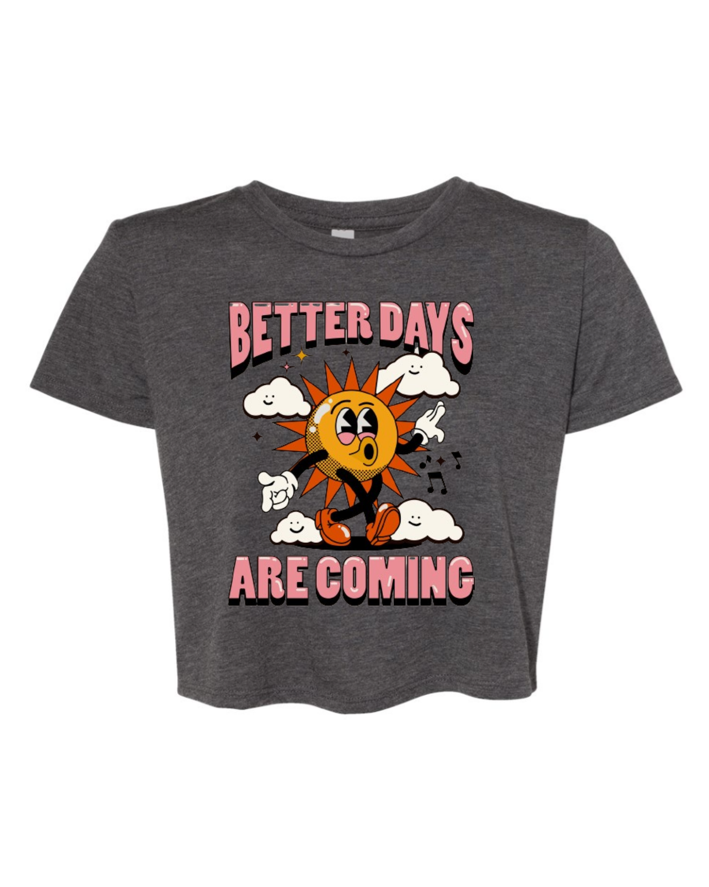 "Better Days Are Coming" Women’s Flowy Crop T-Shirt