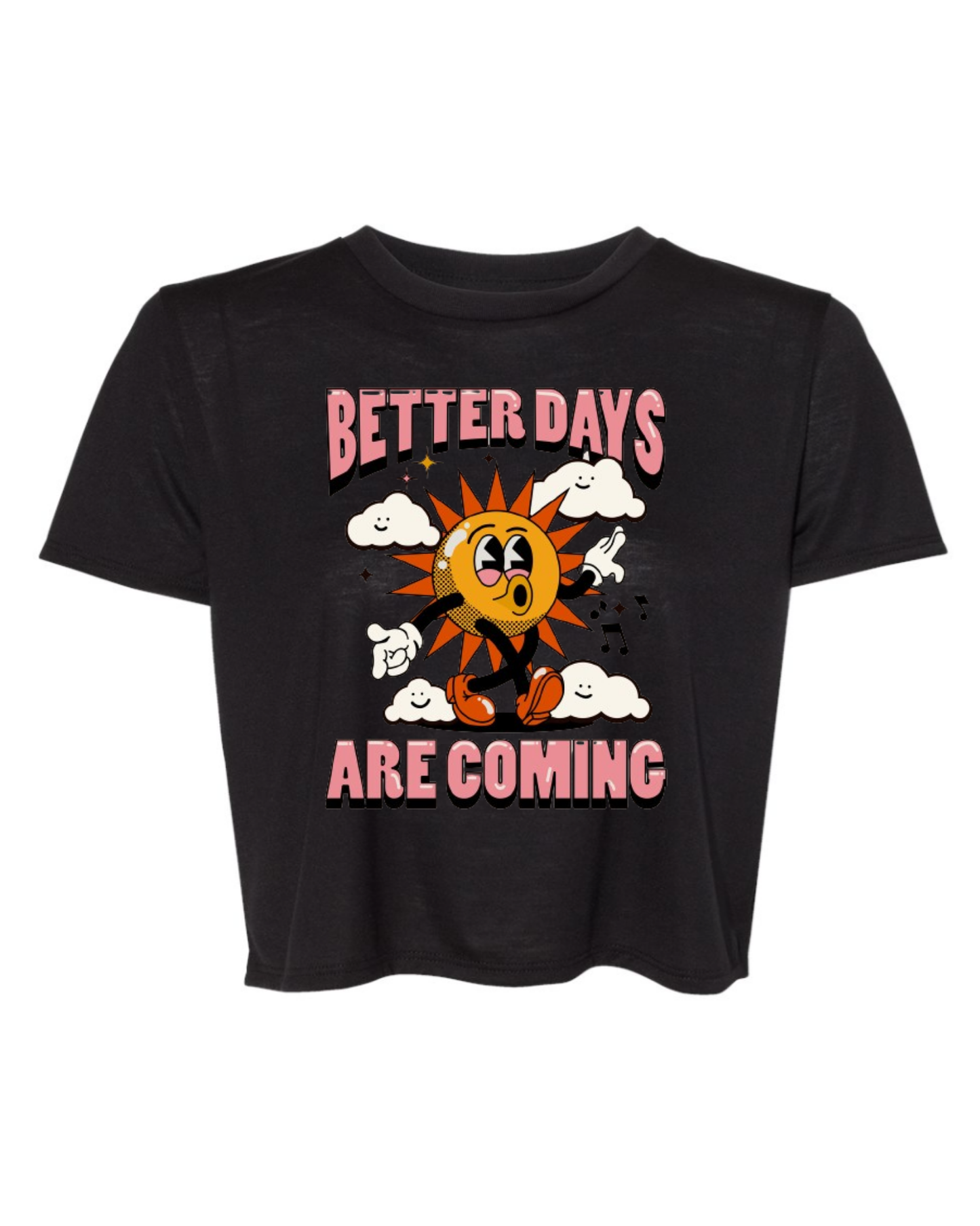 "Better Days Are Coming" Women’s Flowy Crop T-Shirt