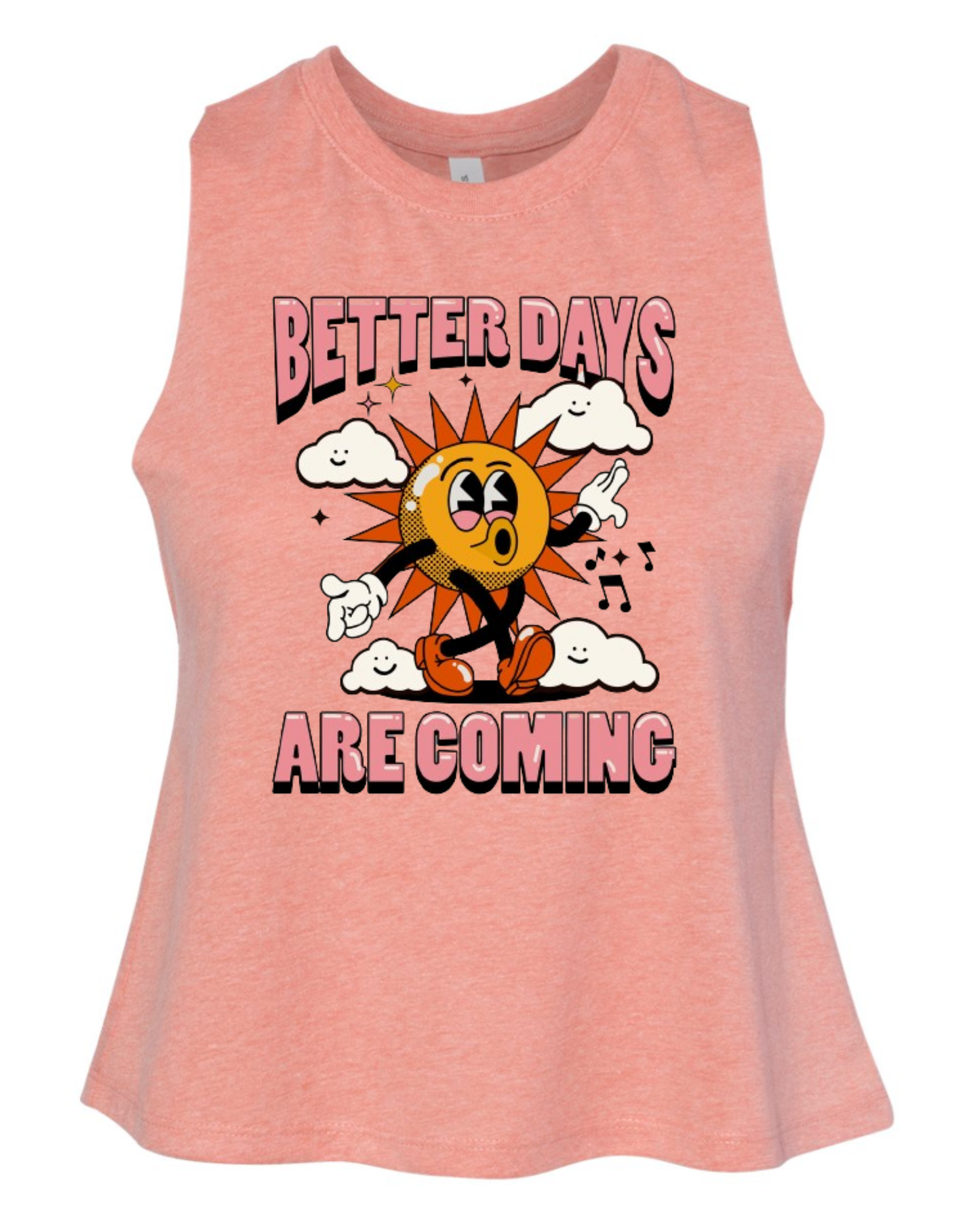 "Better Days Are Coming" Women's Racerback Crop Tank