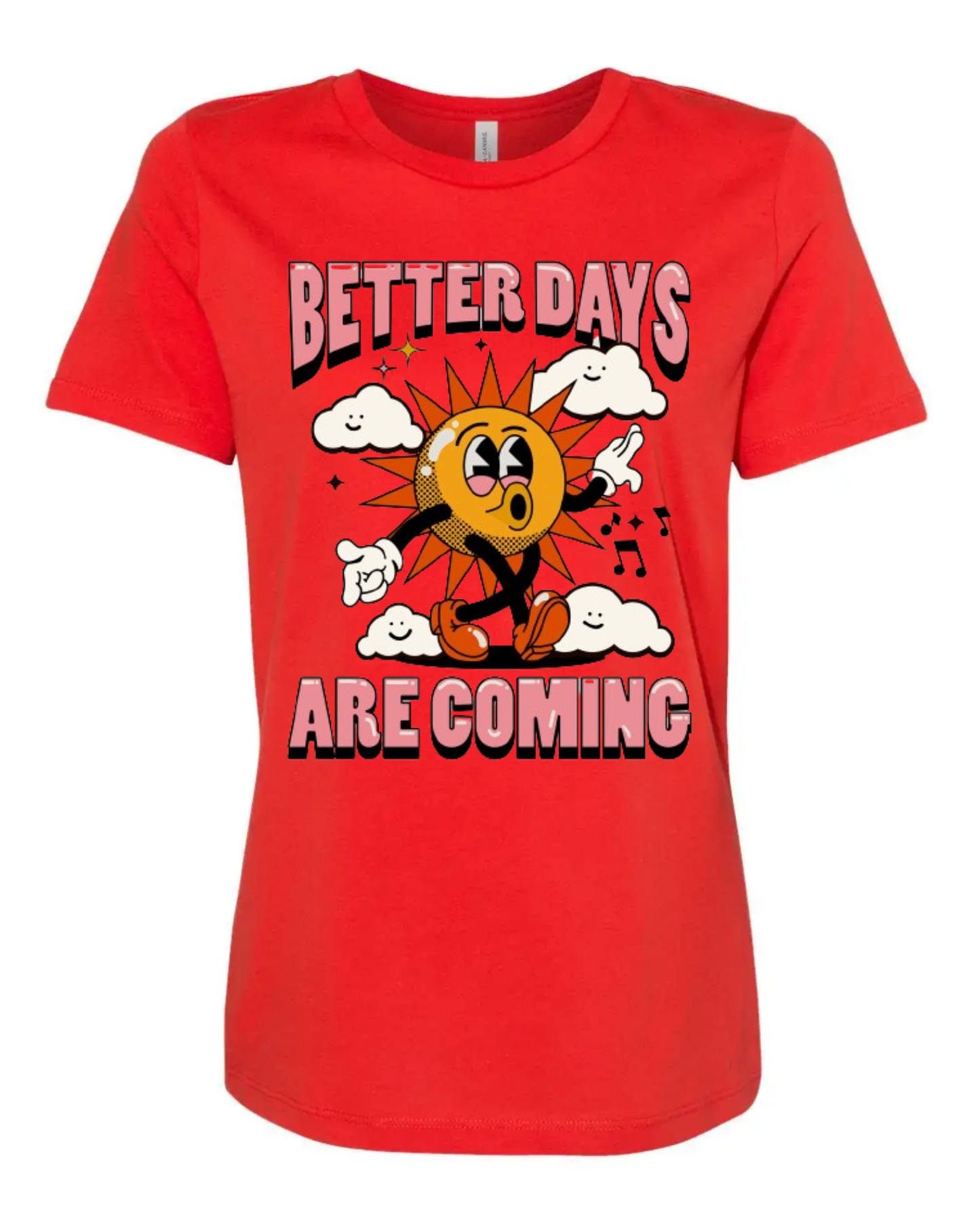 "Better Days Are Coming" Women's Short Sleeve T-Shirt