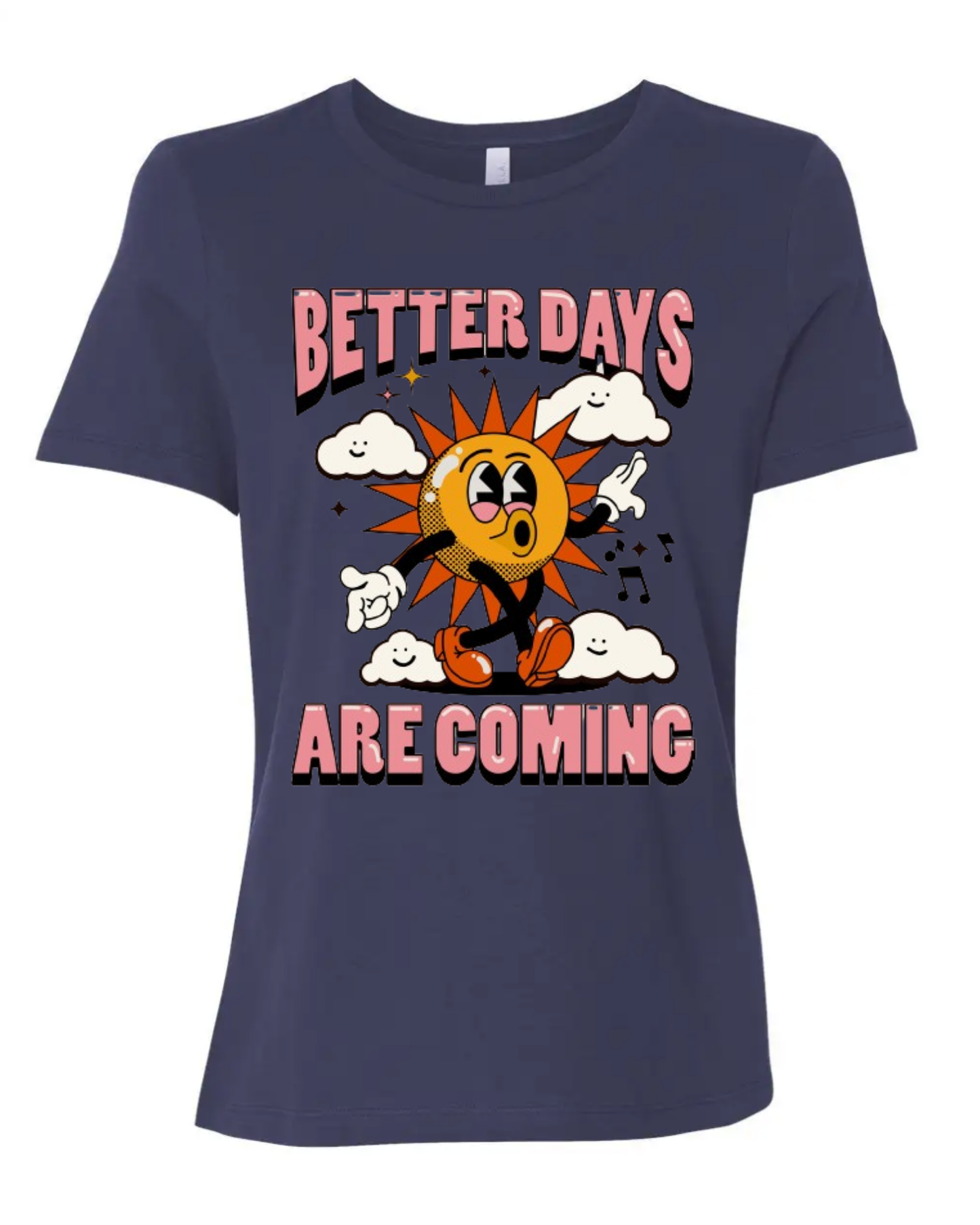 "Better Days Are Coming" Women's Short Sleeve T-Shirt