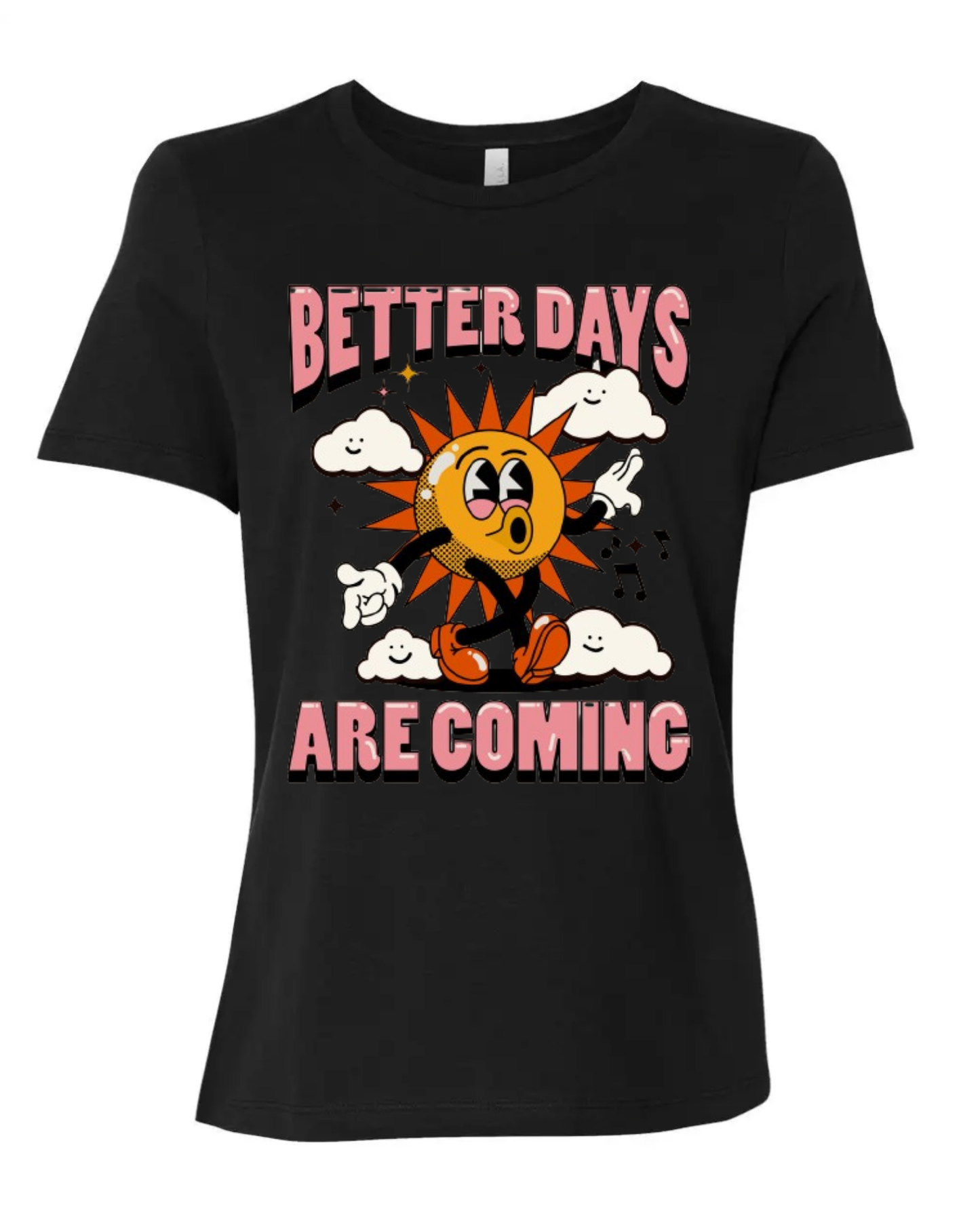 "Better Days Are Coming" Women's Short Sleeve T-Shirt