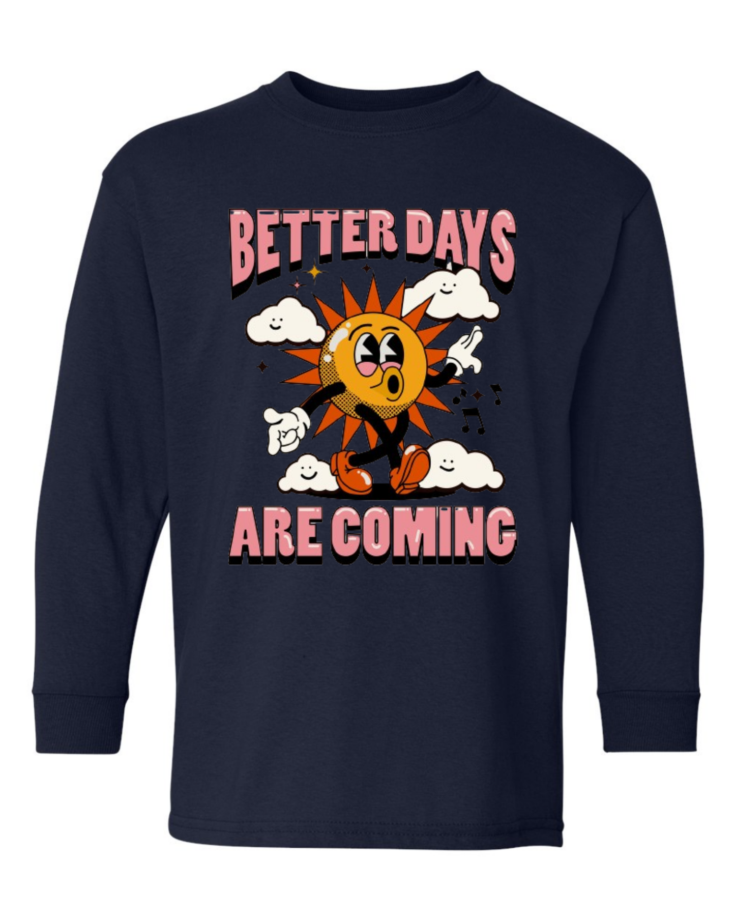 "Better Days Are Coming" Youth Long Sleeve T-Shirt