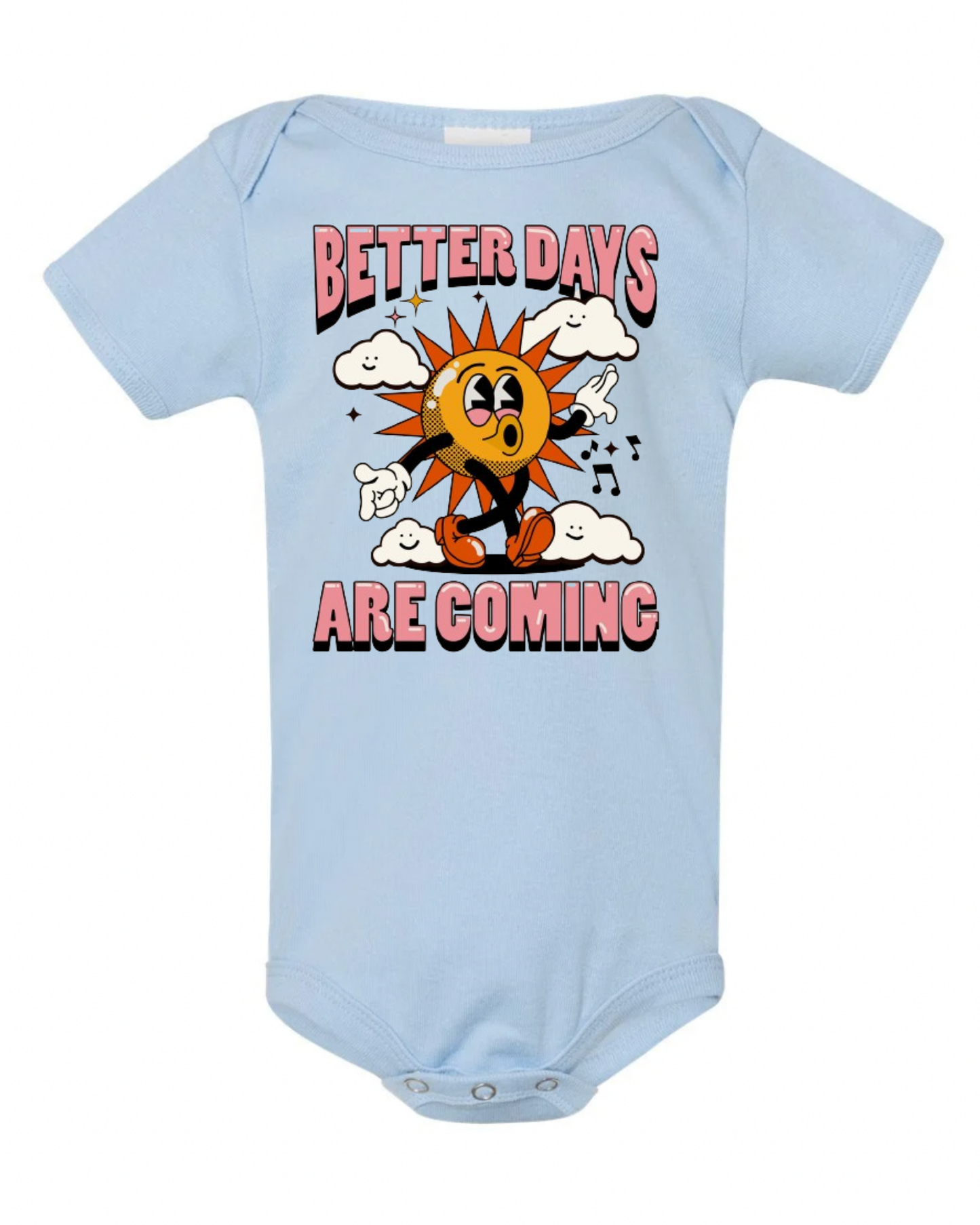 "Better Days Are Coming" Baby Short Sleeve Onesie