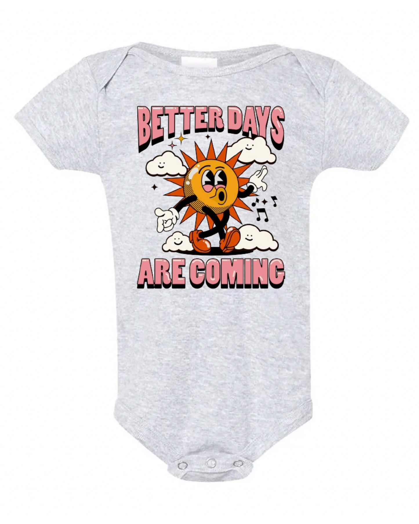 "Better Days Are Coming" Baby Short Sleeve Onesie