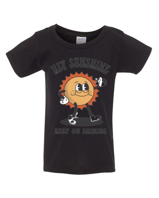 "Hey Sunshine" Toddler T-Shirt